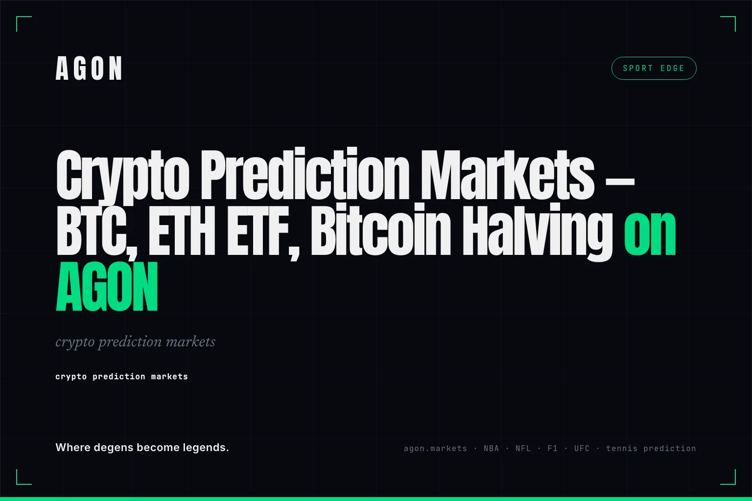 Crypto Prediction Markets — BTC, ETH ETF, Bitcoin Halving on AGON
