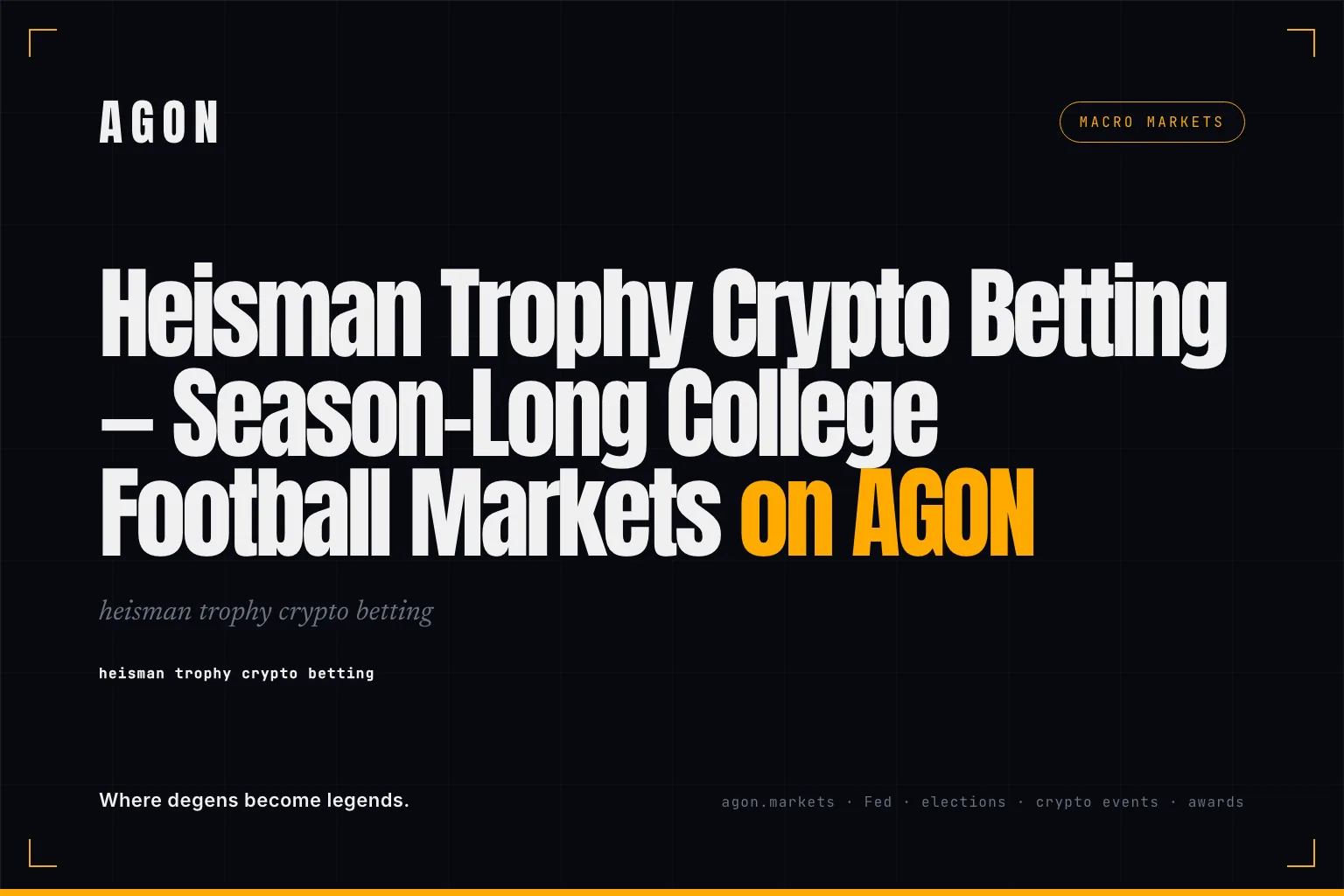 Heisman Trophy Crypto Betting — Season-Long College Football Markets on AGON