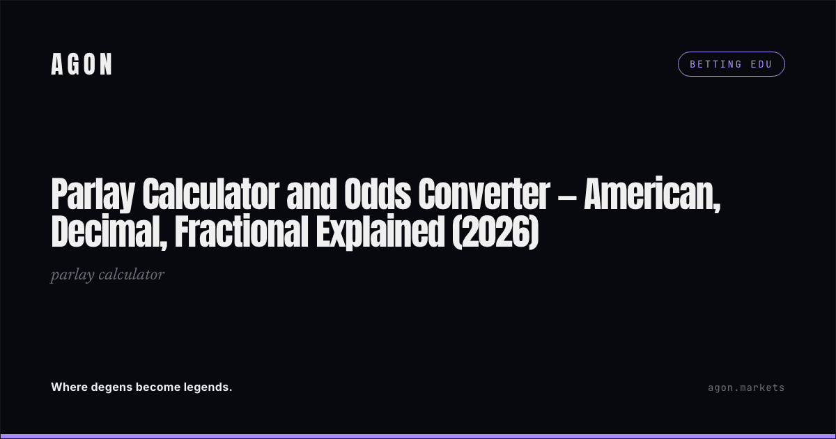 Parlay Calculator and Odds Converter — American, Decimal, Fractional Explained (2026)