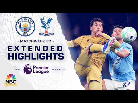 Manchester City v. Crystal Palace | PREMIER LEAGUE HIGHLIGHTS | 5/13/2026 | NBC Sports
