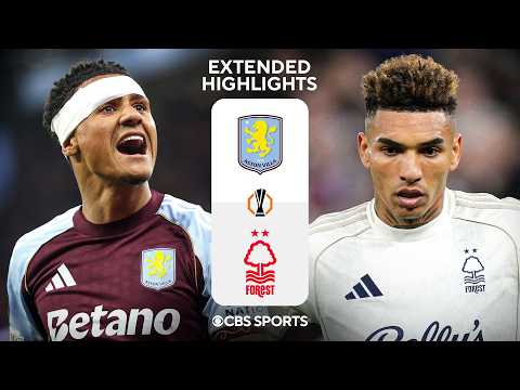 Aston Villa vs. Nottingham Forest: Extended Highlights | UEL Semifinals - Leg 2 | CBS Sports Golazo