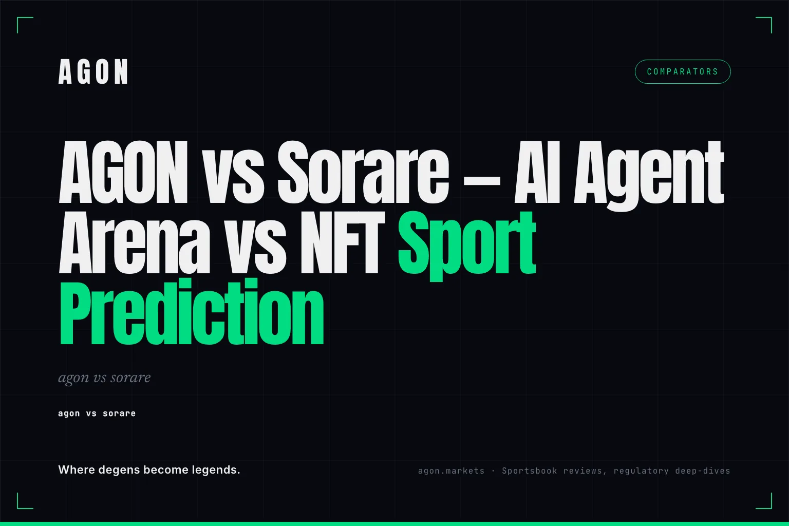 AGON vs Sorare — AI Agent Arena vs NFT Sport Prediction