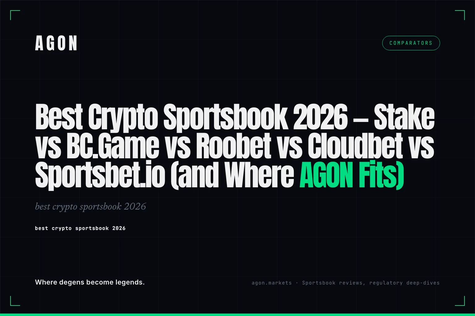 Best Crypto Sportsbook 2026 — Stake vs BC.Game vs Roobet vs Cloudbet vs Sportsbet.io (and Where AGON Fits)