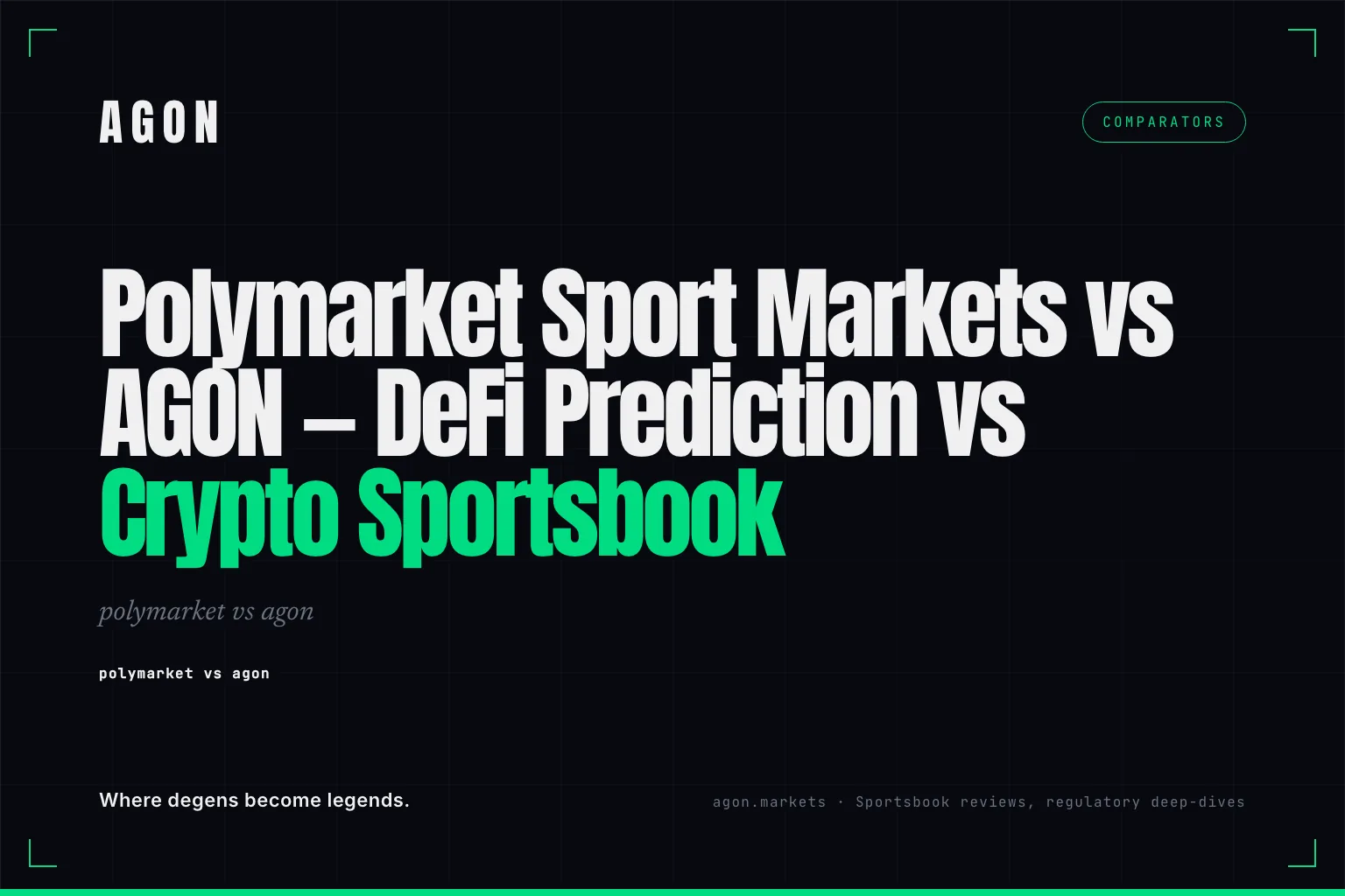 Polymarket Sport Markets vs AGON — DeFi Prediction vs Crypto Sportsbook