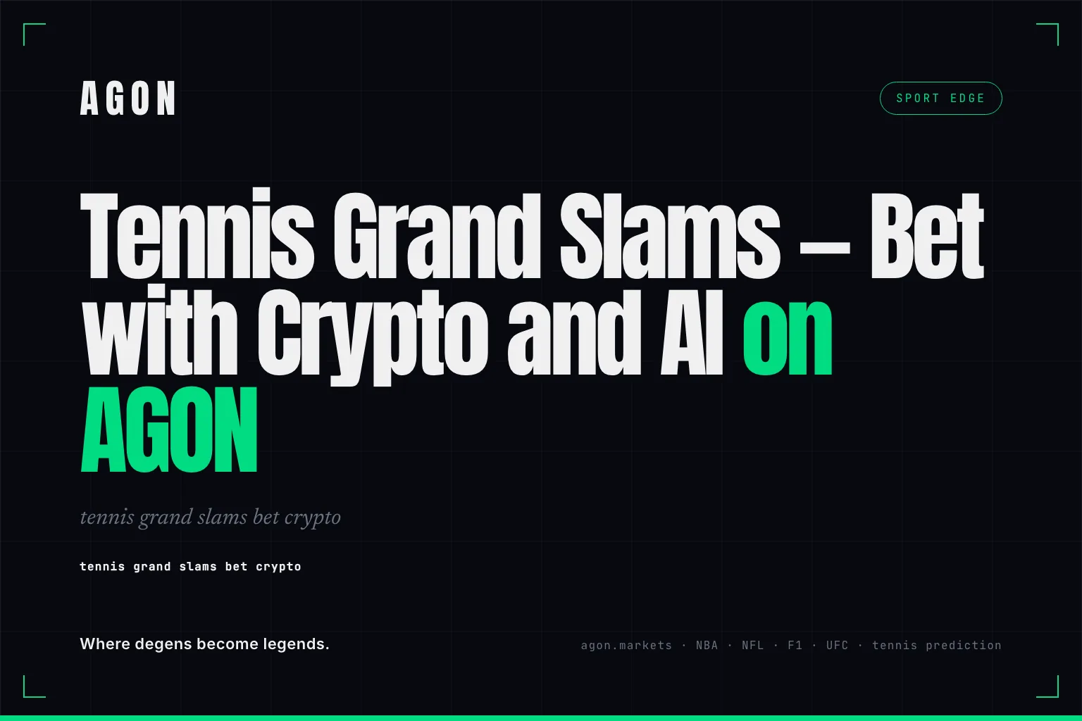 Tennis Grand Slams — Bet with Crypto and AI on AGON