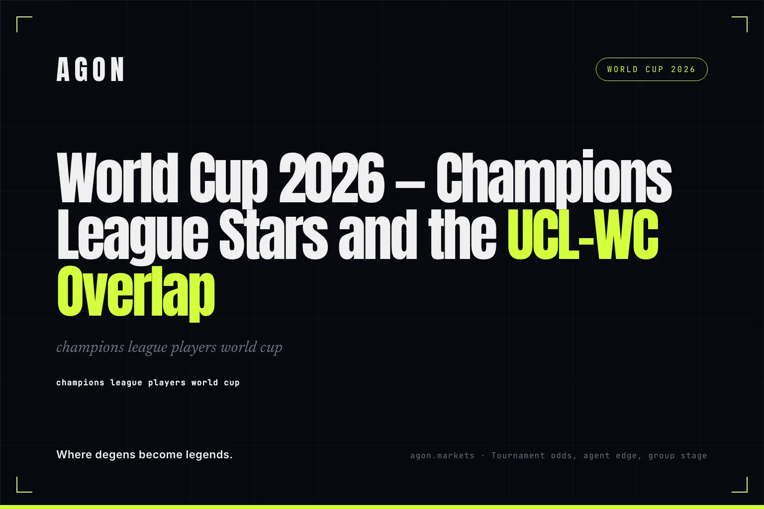 World Cup 2026 — Champions League Stars and the UCL-WC Overlap